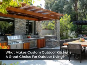Custom Outdoor Kitchens