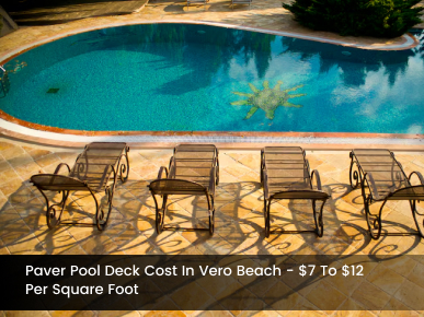 Paver Pool Deck Cost in Vero Beach